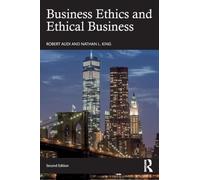 Business Ethics and Ethical Business