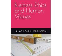 Business Ethics and Human Values