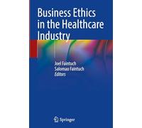 Business Ethics in the Healthcare Industry