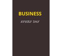 Business Every Day: Journal For Ideas