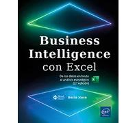 Business Intelligence con Excel. De los datos en bruto al análisis estratégico (2ª edición) | Boris Noro