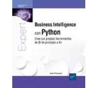 Business Intelligence Con Python - Cree Sus Propias Herramientas De Bi