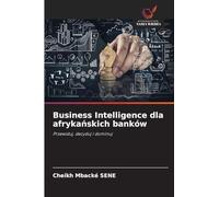 Business Intelligence dla afrykańskich banków: Przewiduj, decyduj i dominuj