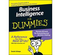 Business Intelligence for Dummies (For Dummies Series)