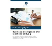 Business Intelligence und ländliche Bildung: Auf dem Weg zu einem digitalen Ansatz für die Verwaltung von Bewertungen und akademischen Leistungen in der DRK