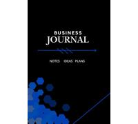 Business Journal: Motivational and Professional Lined Notebook for Executives, Entrepreneurs, and Managers | Modern Blue Hexagon Cover Design for Work & Meetings
