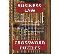 Business Law Crossword Puzzle Book: Great CTE FBLA High School Teacher Resource for Assignments, Classwork and/or Sub Folders, 8.5x11 inches, 34 puzzles, 68 pages with solutions