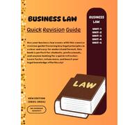BUSINESS LAW: QUICK REVISION GUIDE