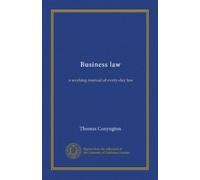 Business law (v.02): a working manual of every-day law