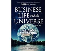 Business, Life and the Universe - vol 13 (bLU Talks - Business, Life and the Universe - vol 1)