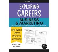 Business & Marketing Industry Career Exploration Workbook: Explore Jobs, Skills, and Real-World Career Paths (Exploring Careers)