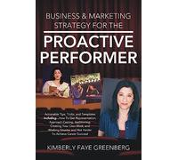 Business & Marketing Strategy For The Proactive Performer