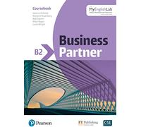 Business Partner B2 Coursebook and Standard MyEnglishLab Pack: Online Workbook and Resources access code inside - 9781292248585