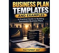 Business Plan Templates and Examples: Your Step-by-Step Guide to Business Success