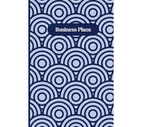 Business Plans Blue Circles Notebook 6" x 9" A5 120 Lined Pages: Notebook For Work Ideas & Goals