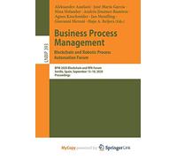 Business Process Management: Blockchain and Robotic Process Automation Forum : BPM 2020 Blockchain and RPA Forum, Seville, Spain, September 13-18, 2020, Proceedings