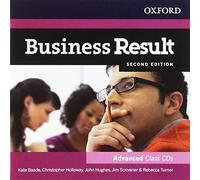 Business Result Advanced. Class Audio CD 2nd Edition: Business English you can take to work today (Business Result Second Edition) - 9780194739146