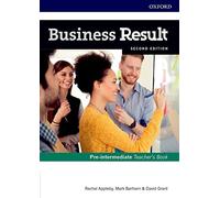 Business Result Pre-Intermediate. Teacher's Book 2nd Edition: Business English you can take to work ... (Business Result Second Edition)