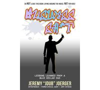 Business Shit: Lessons Learned from a Blue Collar CEO