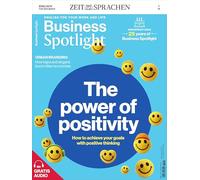 Business Spotlight Magazin 4/26: The power of positivity. How to achieve your goals with positive thinking.