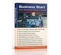 Business Start: Project Management Guide for the New Business Owner: Investment Planning and Capital Budgeting. How to Write a Business Plan and Invest in Startup. Business Ideas Planner & Investing