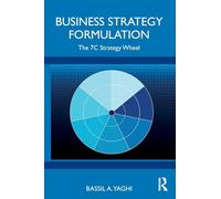 Business Strategy Formulation: The 7C Strategy Wheel