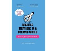 Business Strategy in a Turbulent and Complex World