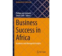 Business Success in Africa: Academic and Managerial Insights (Management for Professionals)