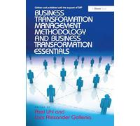 Business Transformation Management Methodology and Business Transformation Essentials: 2-Volume Set
