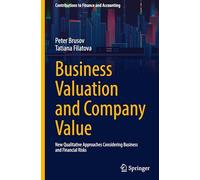 Business Valuation and Company Value: New Qualitative Approaches Considering Business and Financial Risks (Contributions to Finance and Accounting)