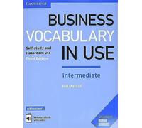 Business Vocabulary in Use Intermediate. Third edition. Book with Answers and Enhanced eBook.: Intermediate Book with Answers and Enhanced ebook : Self-Study and Classroom Use (SIN COLECCION)
