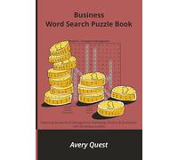 Business Word Search Puzzle Book: Exploring the world of Management, Marketing, Finance & Economics with 60 unique puzzles (MajorPuzzles Series)
