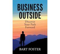 BusinessOutside: Discover Your Path Forward