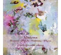 Busoni/Bloch/Finnissy/Flynn : Visions