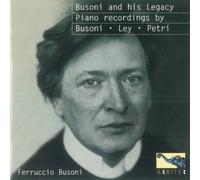 Busoni, F. - Busoni and his Legacy