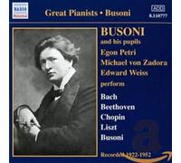 Busoni Ferruccio - Busoni Et Ses Eleves