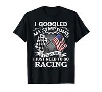 Busqué en Google mis síntomas resulta que solo necesito ir a competir Camiseta