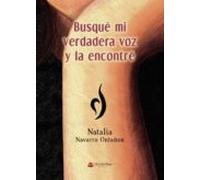 Busqué mi verdadera voz y la encontré