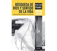 Búsqueda de Dios y sentido de la vida: Diálogo entre un teólogo y un psicólogo (fuera de colección)