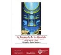 Búsqueda De La Atlántida. Filosofía De La Historia Para Comprender Nue