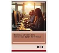 búsqueda y gestión de la información digital. nivel básico