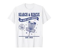 Búsqueda y Rescate No Hay Disco Que quede atrás Disc Golf Camiseta