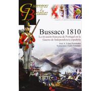 Bussaco. 1810 (GUERREROS Y BATALLAS)