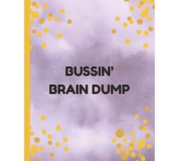 BUSSIN’ BRAIN DUMP Notebook - Funny Inspirational Journal for Women, Teens, Friends, Daughter, Mom, Coworker | Pastel Purple & Mustard Yellow | ... Christmas, Apology, Just Because Thank You