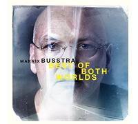 Busstra, Marnix - Best Of Both Worlds