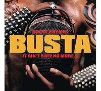 Busta Rhymes - It Ain't Safe No More