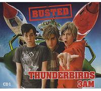 Busted - Thunderbirds [CD 1]