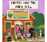 Buster and the Final Bell (Pawsville Pups)