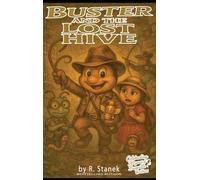 Buster and the Lost Hive: Traps, treasure, and a trail of crumbs!: 1 (Bugville Critters: Big Adventures Collection)
