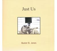Buster B. Jones - Just Us